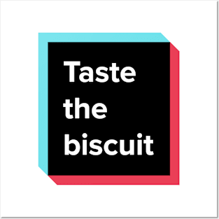 Taste The Biscuit Meme Shirt Posters and Art